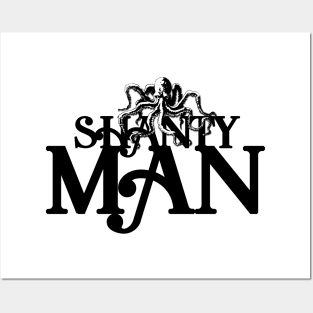 Shanty Man - Sea Shanties Posters and Art